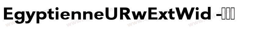 EgyptienneURwExtWid 字体转换